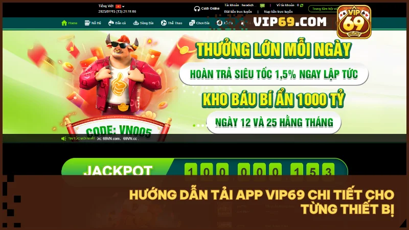 Cài đặt Vip69 nhanh chóng chỉ với vài bước hướng dẫn tải app đơn giản trên điện thoại