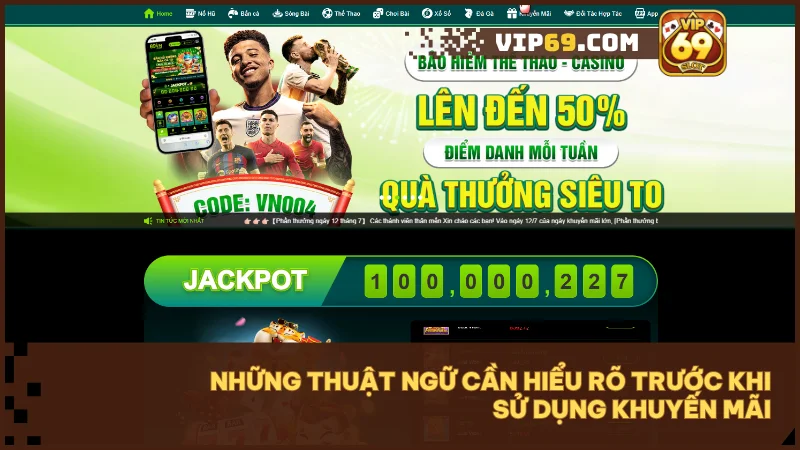 Nắm rõ các thuật ngữ khuyến mãi giúp người chơi chủ động tham gia