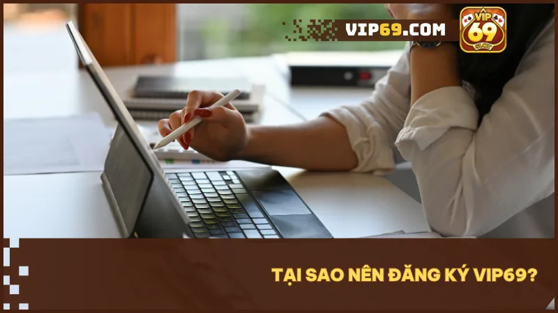VIP69 mang đến nền tảng giải trí đa dạng, ưu đãi hấp dẫn và trải nghiệm đăng ký dễ dàng
