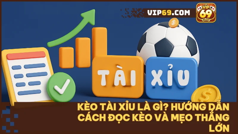 keo tai xiu la gi