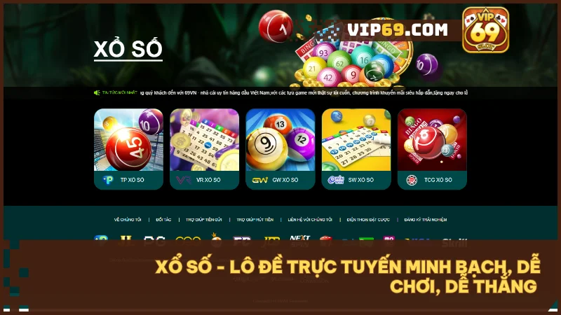 Xổ số VIP69 minh bạch, siêu tốc, cơ hội trúng thưởng hấp dẫn mỗi ngày.