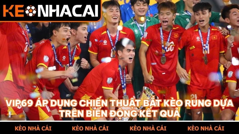 Kỹ thuật soi kèo rung hiệu quả dựa trên sự thay đổi tỷ số trận đấu