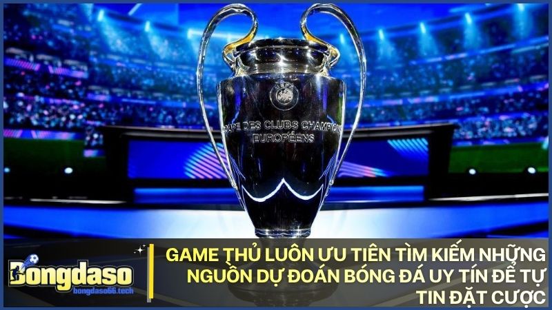 Tìm kiếm nguồn dự đoán bóng đá uy tín là nhu cầu thiết yếu của cộng đồng game thủ hiện nay